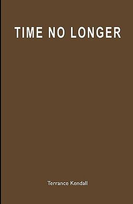 Time No Longer 1452805059 Book Cover