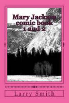 Mary Jackass comic book 1 and 2 1544681070 Book Cover