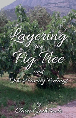 Layering The Fig Tree 191588909X Book Cover