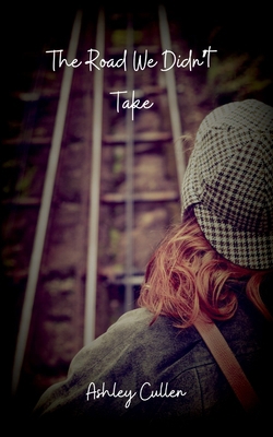 The Road We Didn't Take B0FB9ML7C6 Book Cover