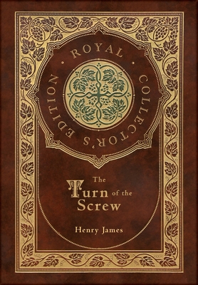 The Turn of the Screw (Royal Collector's Editio... 1774766167 Book Cover