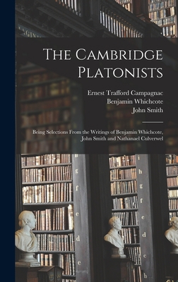 The Cambridge Platonists: Being Selections From... 1013877217 Book Cover