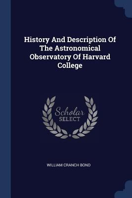 History And Description Of The Astronomical Obs... 1377281736 Book Cover