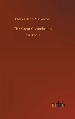 The Great Commission: Volume 4 3752440996 Book Cover