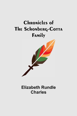 Chronicles of the Schonberg-Cotta Family 9355345577 Book Cover