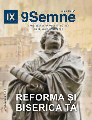 Reforma &#536;i Biserica Ta (The Reformation an... [Romanian] 1950396606 Book Cover