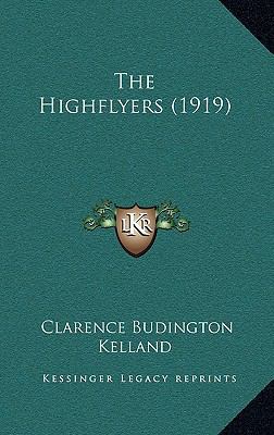 The Highflyers (1919) 1167297571 Book Cover