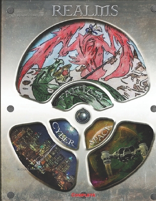 Realms Complete: Fantasy, Cyber, and Space 0989603679 Book Cover