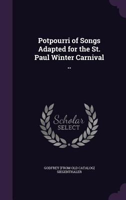 Potpourri of Songs Adapted for the St. Paul Win... 1341521931 Book Cover