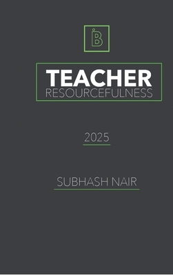 Teacher Resourcefulness B0FK61KT87 Book Cover