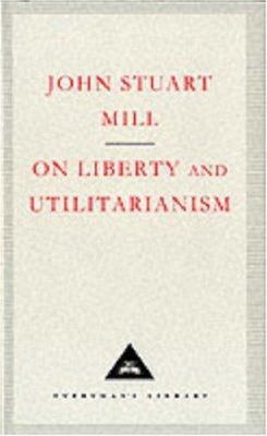 On Liberty And Utilitarianism 1857150813 Book Cover