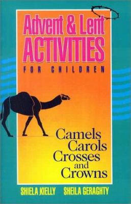 Advent & Lent Activities for Children: Camels, ... 089622676X Book Cover