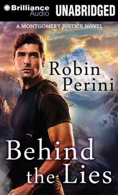 Behind the Lies: A Montgomery Justice Novel 1469289326 Book Cover