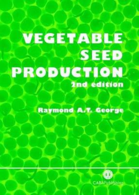 Vegetable Seed Production 0851993362 Book Cover