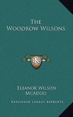 The Woodrow Wilsons 1163381721 Book Cover