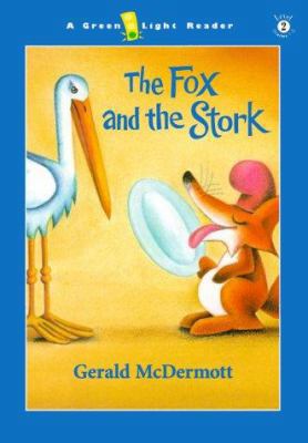 The Fox and the Stork 0152023437 Book Cover