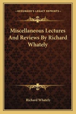 Miscellaneous Lectures And Reviews By Richard W... 1163106933 Book Cover