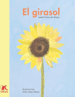 El girasol [Spanish] 0999406442 Book Cover