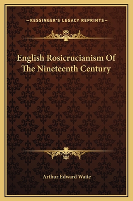 English Rosicrucianism Of The Nineteenth Century 1169174760 Book Cover