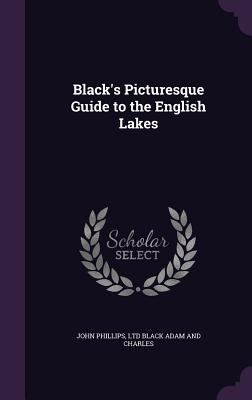 Black's Picturesque Guide to the English Lakes 1357996810 Book Cover