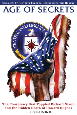 Age of Secrets: The Conspiracy that Toppled Ric... 1778287417 Book Cover