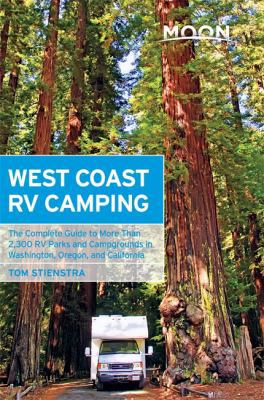 Moon West Coast RV Camping: The Complete Guide ... 1612387764 Book Cover