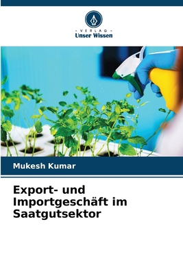 Export- und Importgeschäft im Saatgutsektor [German] 6208500893 Book Cover