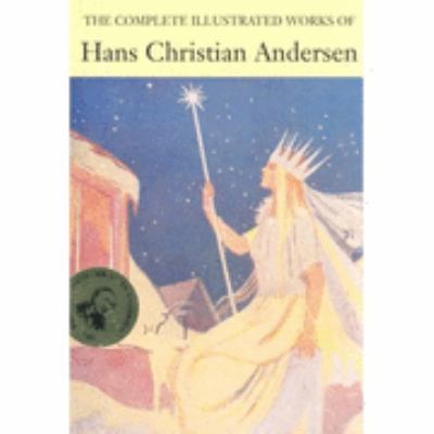 The Complete Illustrated Stories of Hans Christ... 0753711214 Book Cover