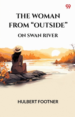 The Woman From "Outside" On Swan River 9371137509 Book Cover
