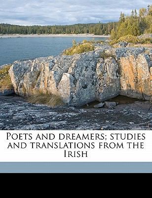 Poets and Dreamers; Studies and Translations fr... 1177654172 Book Cover