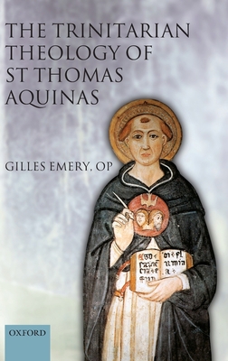 The Trinitarian Theology of St Thomas Aquinas 0199206821 Book Cover