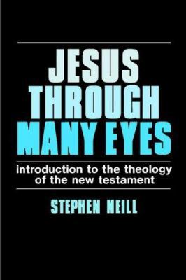 Jesus Through Many Eyes: Introduction to the Th... 0800612205 Book Cover