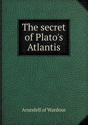 The secret of Plato's Atlantis 5518463839 Book Cover