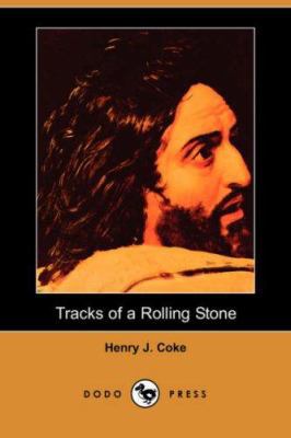 Tracks of a Rolling Stone 1406513482 Book Cover