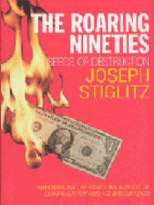 The Roaring Nineties : Seeds of Destruction 0713997222 Book Cover