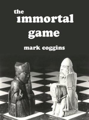 The Immortal Game 0918395178 Book Cover