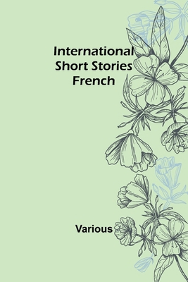 International Short Stories: French 9356576149 Book Cover