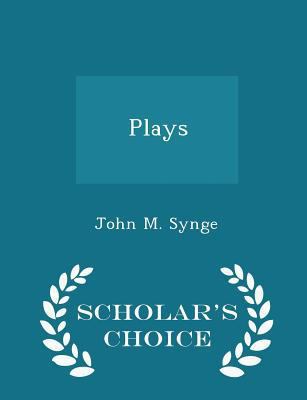 Plays - Scholar's Choice Edition 1298411246 Book Cover