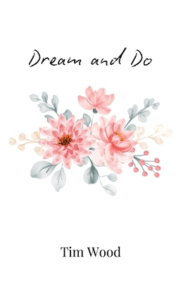 Dream and Do 9916859914 Book Cover