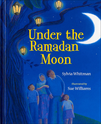 Under the Ramadan Moon 1613830556 Book Cover