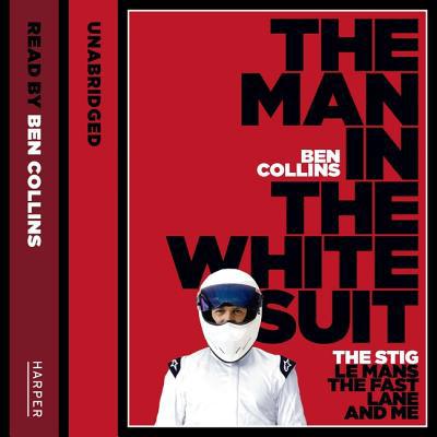 The Man in the White Suit: The Stig, Le Mans, t... 0008346615 Book Cover