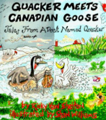 Quacker Meets Canadian Goose 0963425722 Book Cover