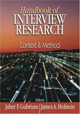 Handbook of Interview Research: Context and Method 0761919511 Book Cover