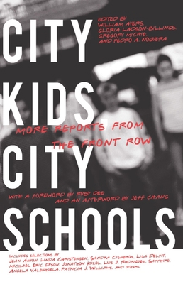 City Kids, City Schools: More Reports from the ... 1595583386 Book Cover