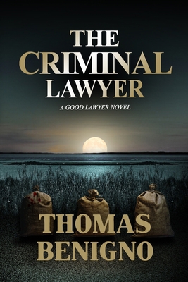 The Criminal Lawyer 1533109087 Book Cover