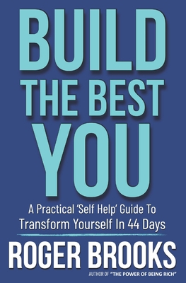 Build The Best You: A Practical 'Self Help' Gui... Book Cover