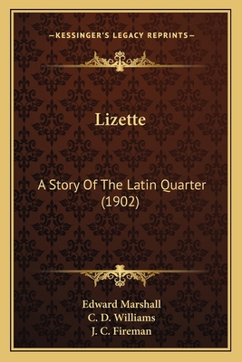 Lizette: A Story Of The Latin Quarter (1902) 1163977403 Book Cover