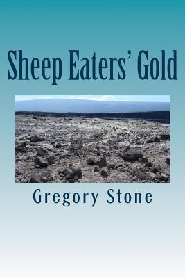 Sheep Eaters' Gold 1984039059 Book Cover