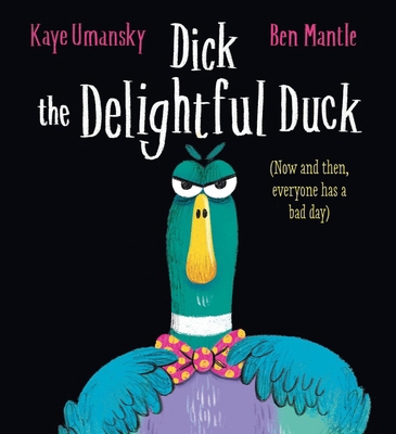 Dick the Delightful Duck 0702307734 Book Cover