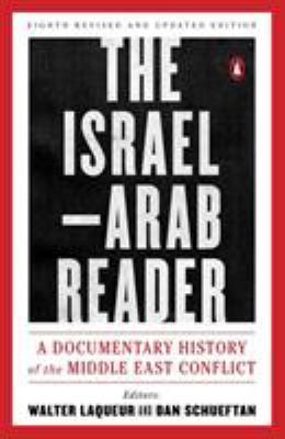 The Israel-Arab Reader: A Documentary History o... 0143113798 Book Cover